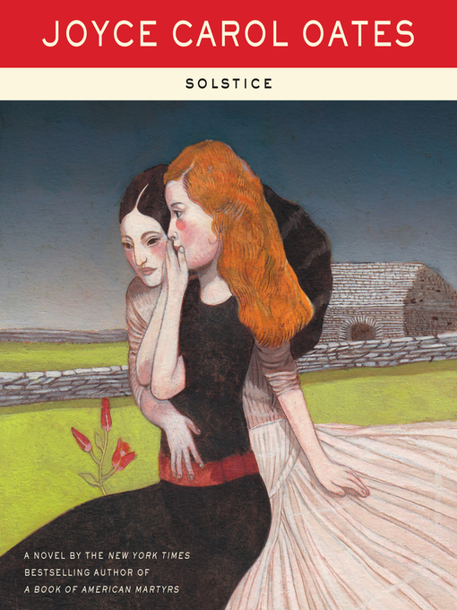 Title details for Solstice by Joyce Carol Oates - Available